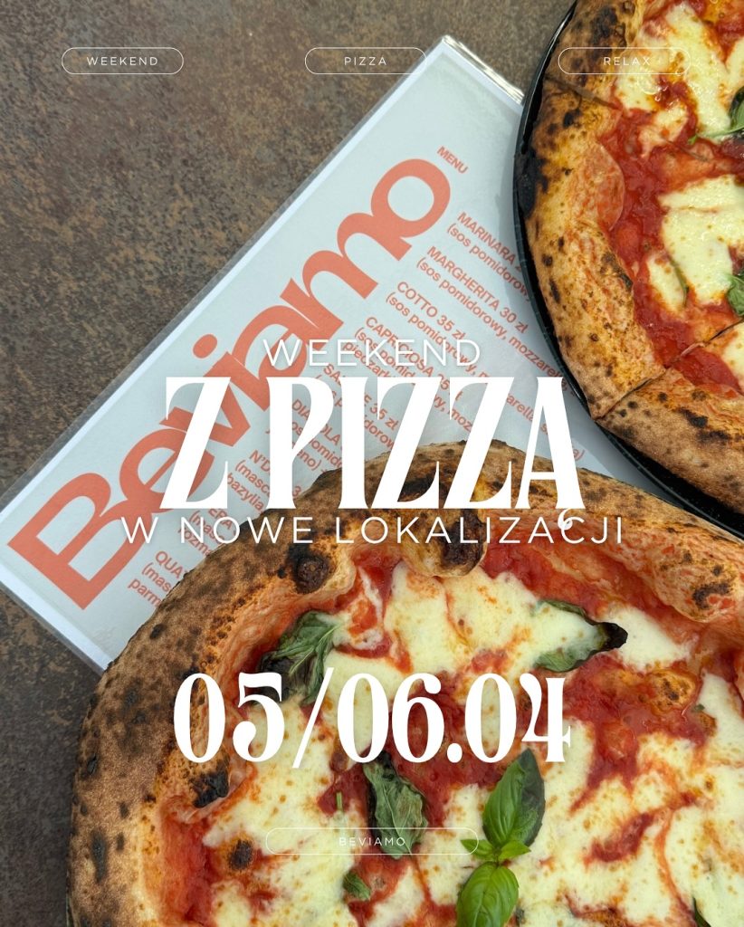 Beviamo Pizza Napoletana Węgierska Górka Pizzeria Restauracja Włoska Weekend z Pizza